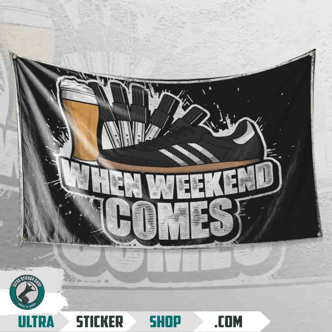 When weekend comes Flag