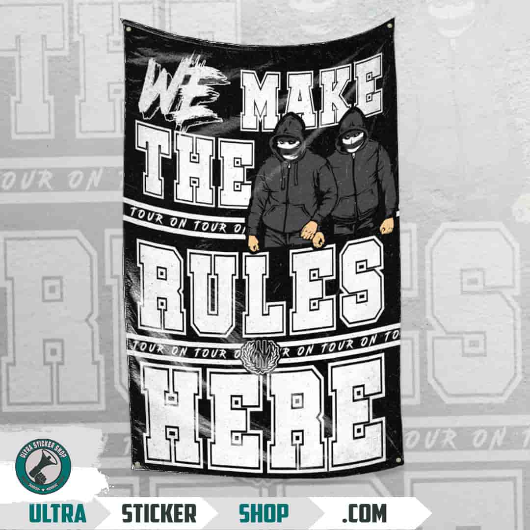 We make the rules here Flag