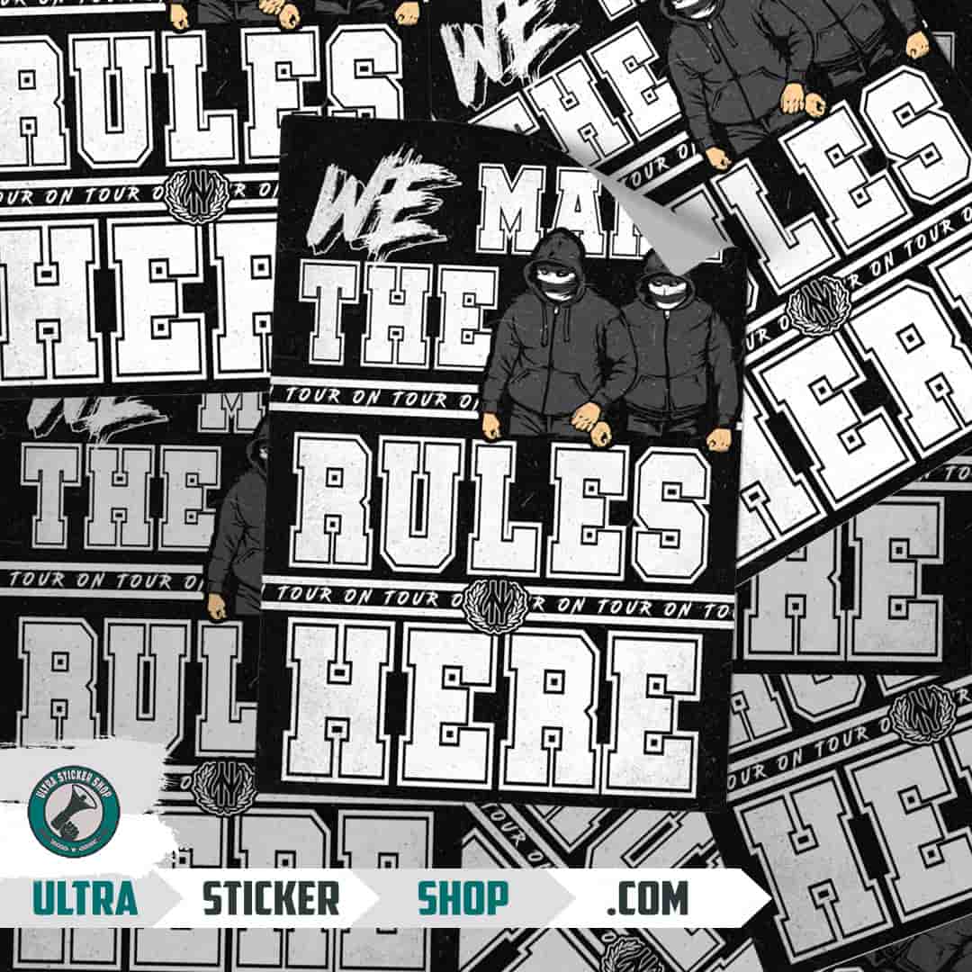 We make the rules here Stickers