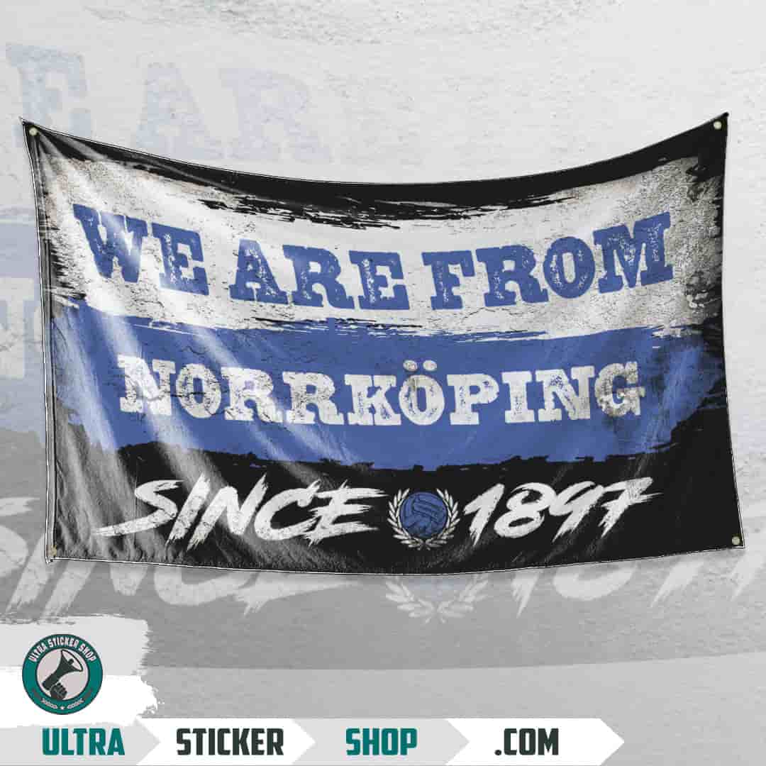 We are from Norrköping since 1897 Flag