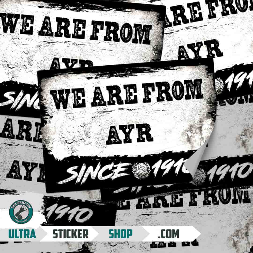 We are from Ayr since 1910 Stickers