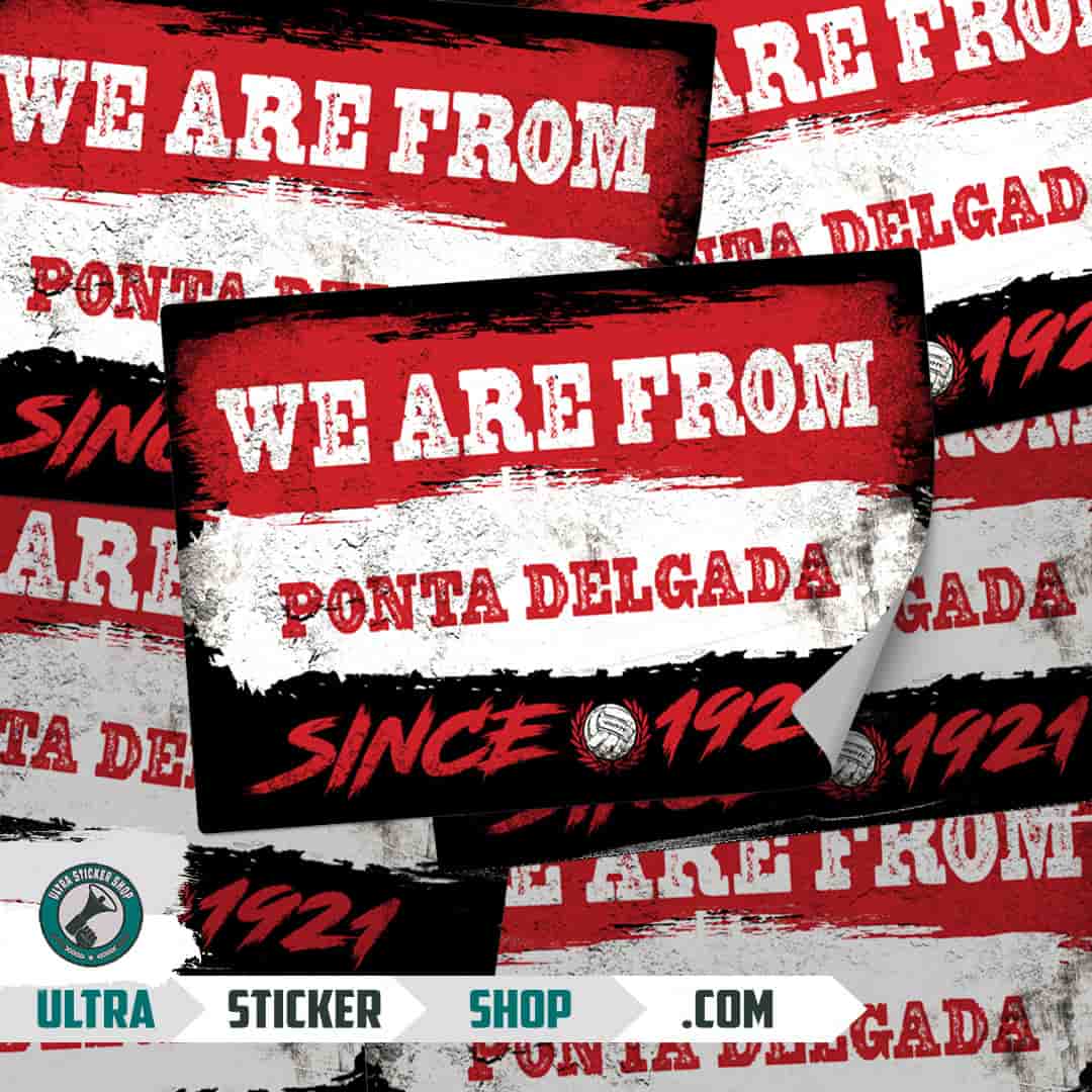 We are from Ponta Delgada since 1921 Stickers