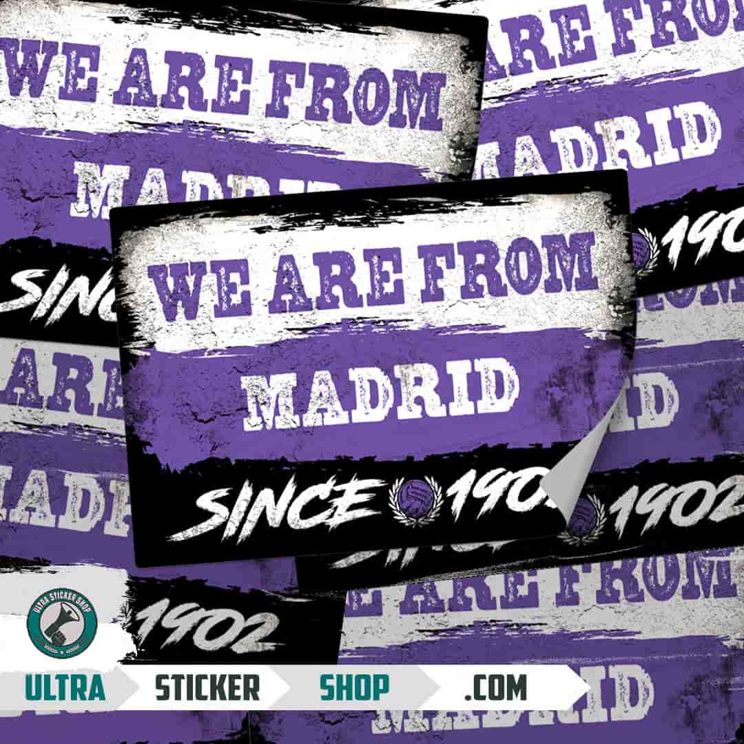 We are from Madrid since 1902 Stickers