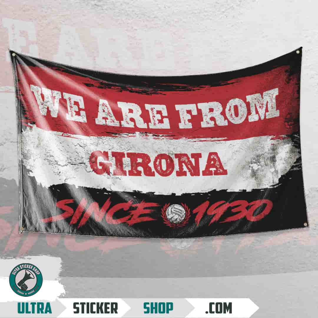 We are from Girona since 1930 Flag
