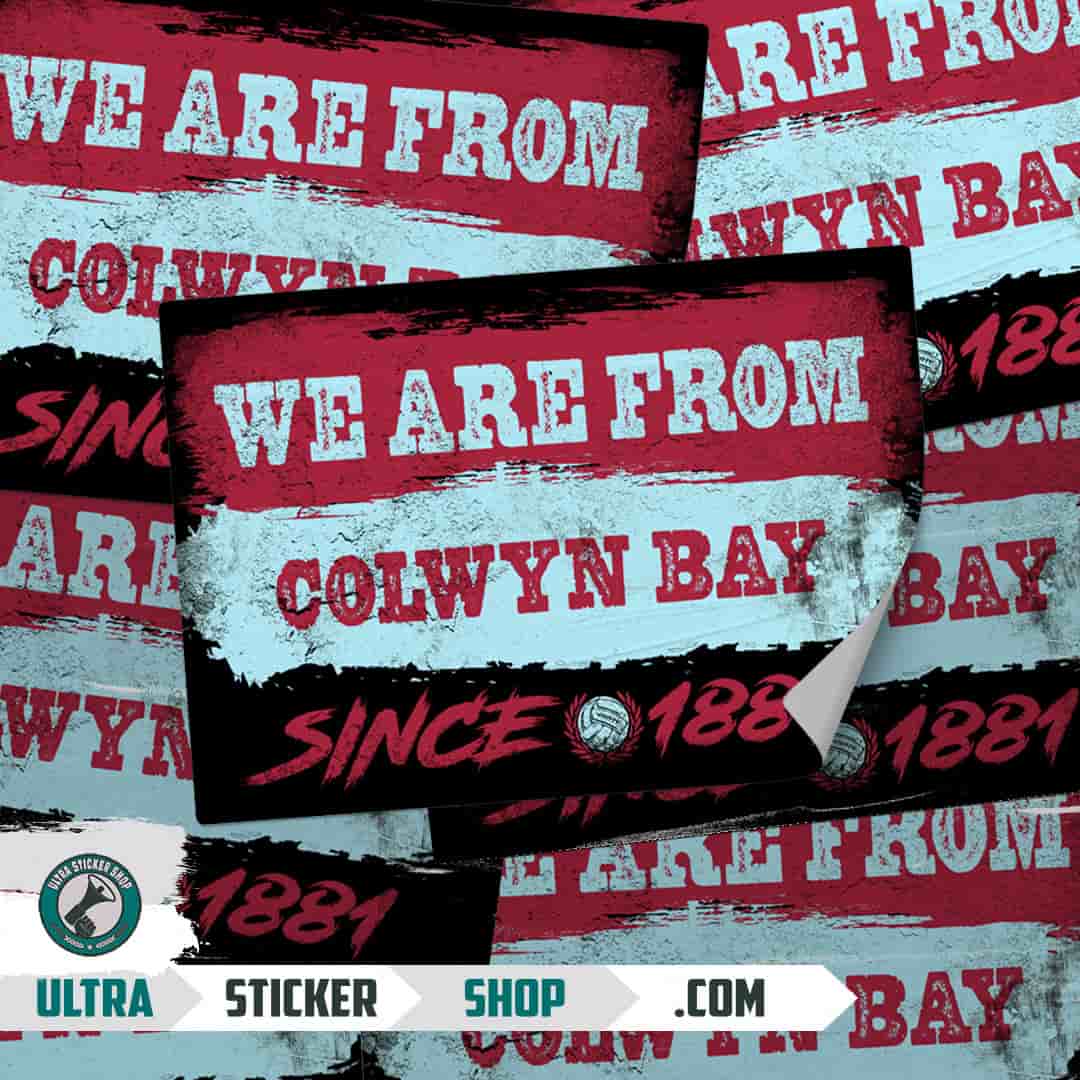 We are from Colwyn Bay since 1881 Stickers