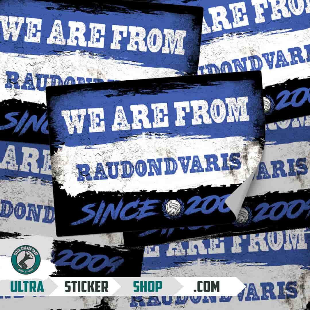 We are from Raudondvaris since 2009 Stickers