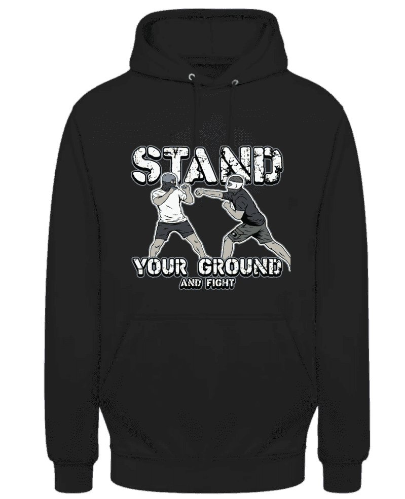Stand Your Ground And Fight Hoodie