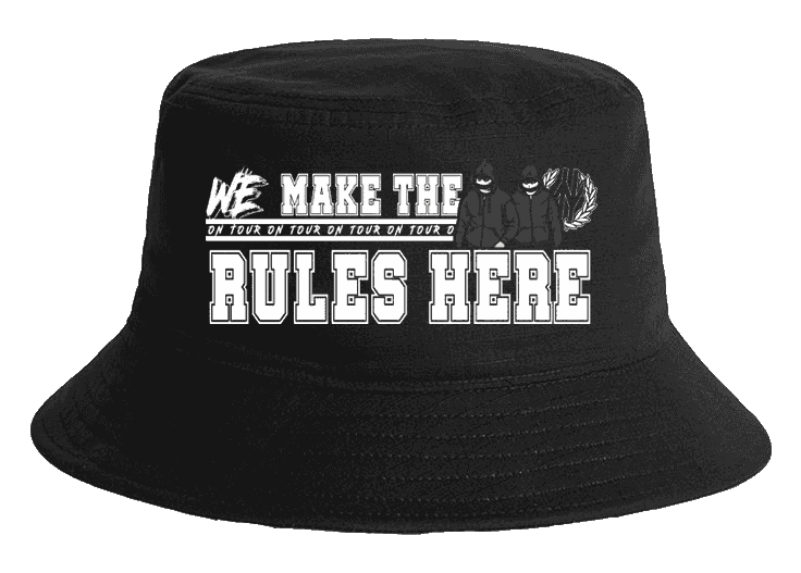 We make the rules here Bucket Hat
