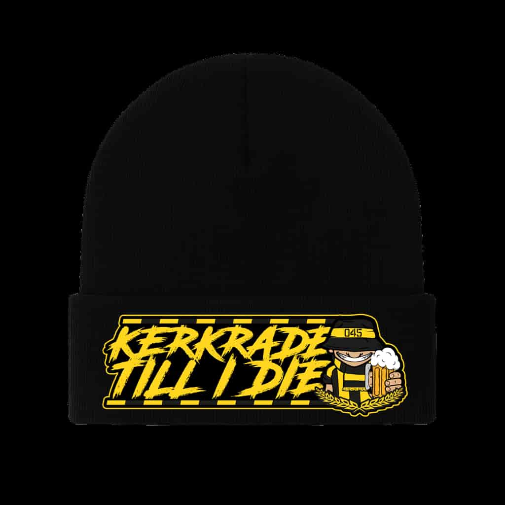 Kerkrade till I die Beanie