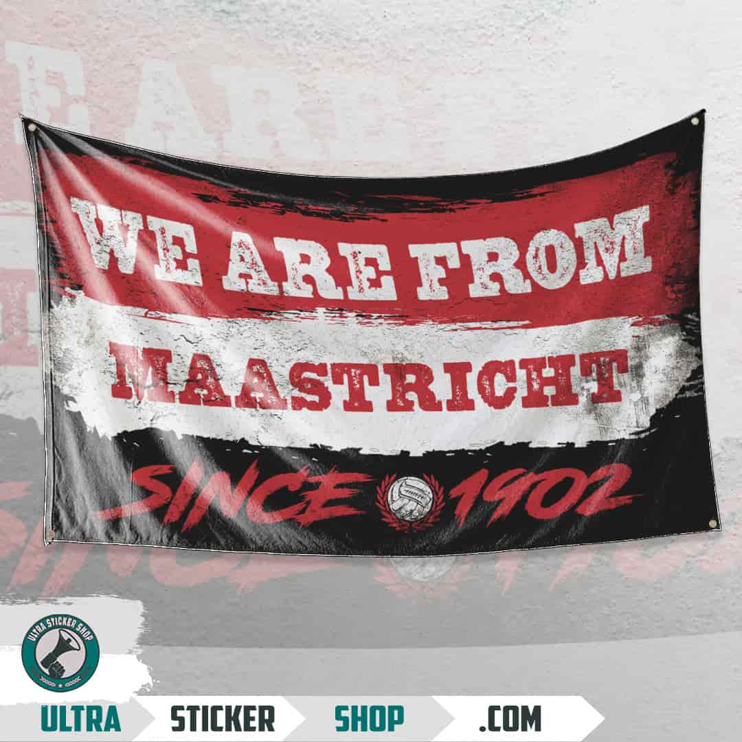 We are from Maastricht since 1902 Flag
