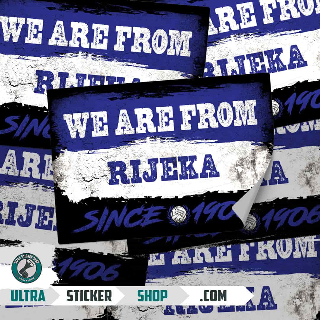We are from Rijeka since 1906 Stickers