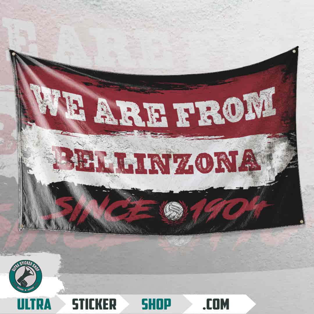 We are from Bellinzona since 1904 Flag