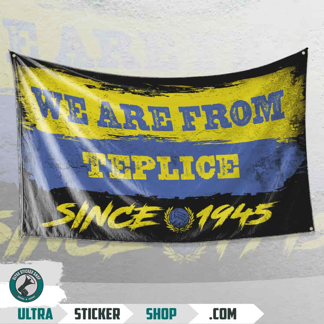 We are from Teplice since 1945 Flag