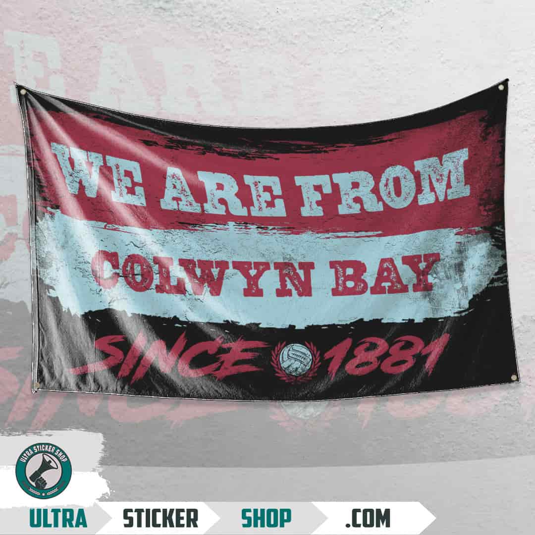We are from Colwyn Bay since 1881 Flag