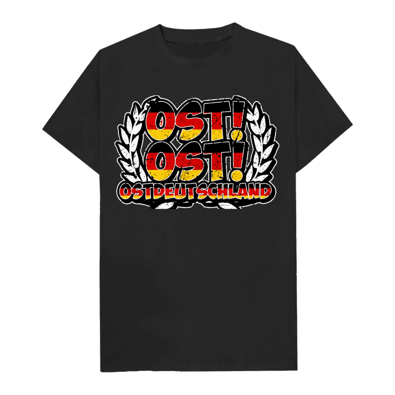 Ost! Ost! Ostdeutschland T-Shirt