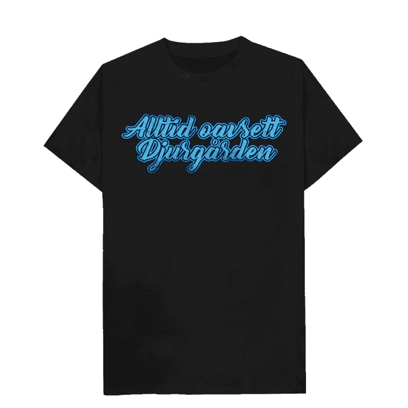 Alltid oavsett Djurgarden T-Shirt
