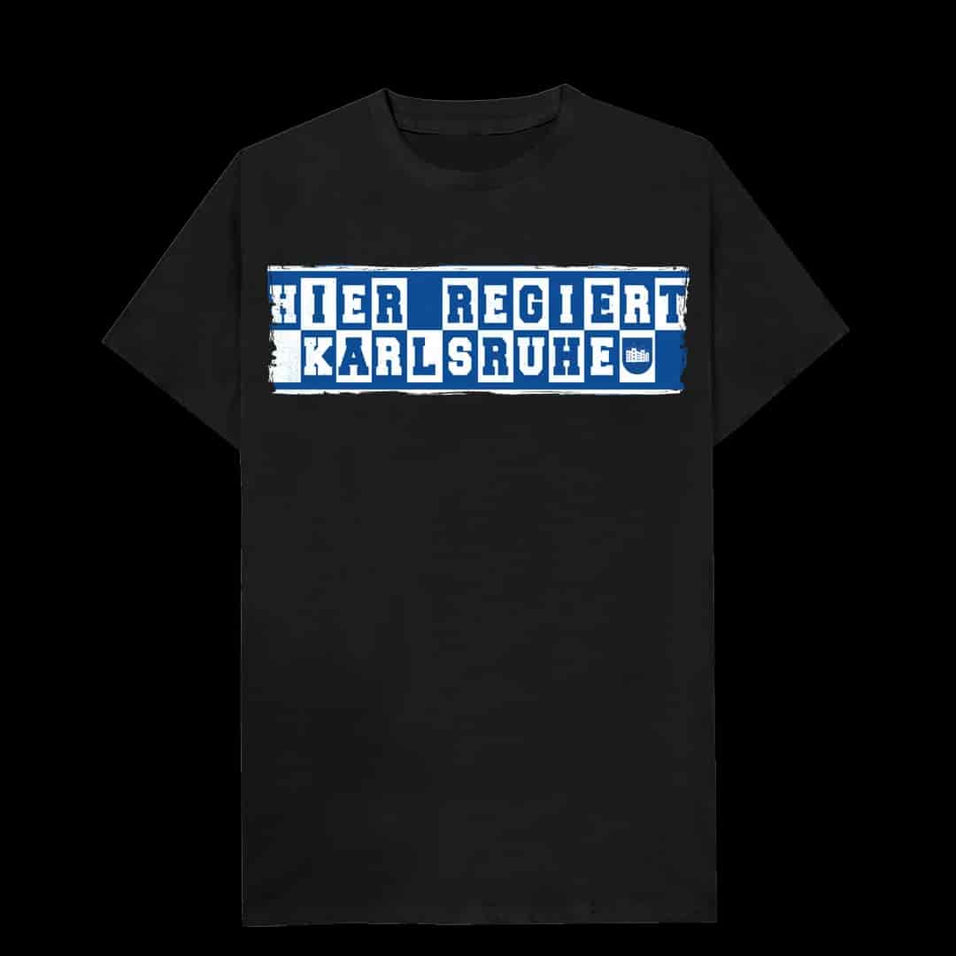 Hier regiert Karlsruhe T-Shirt