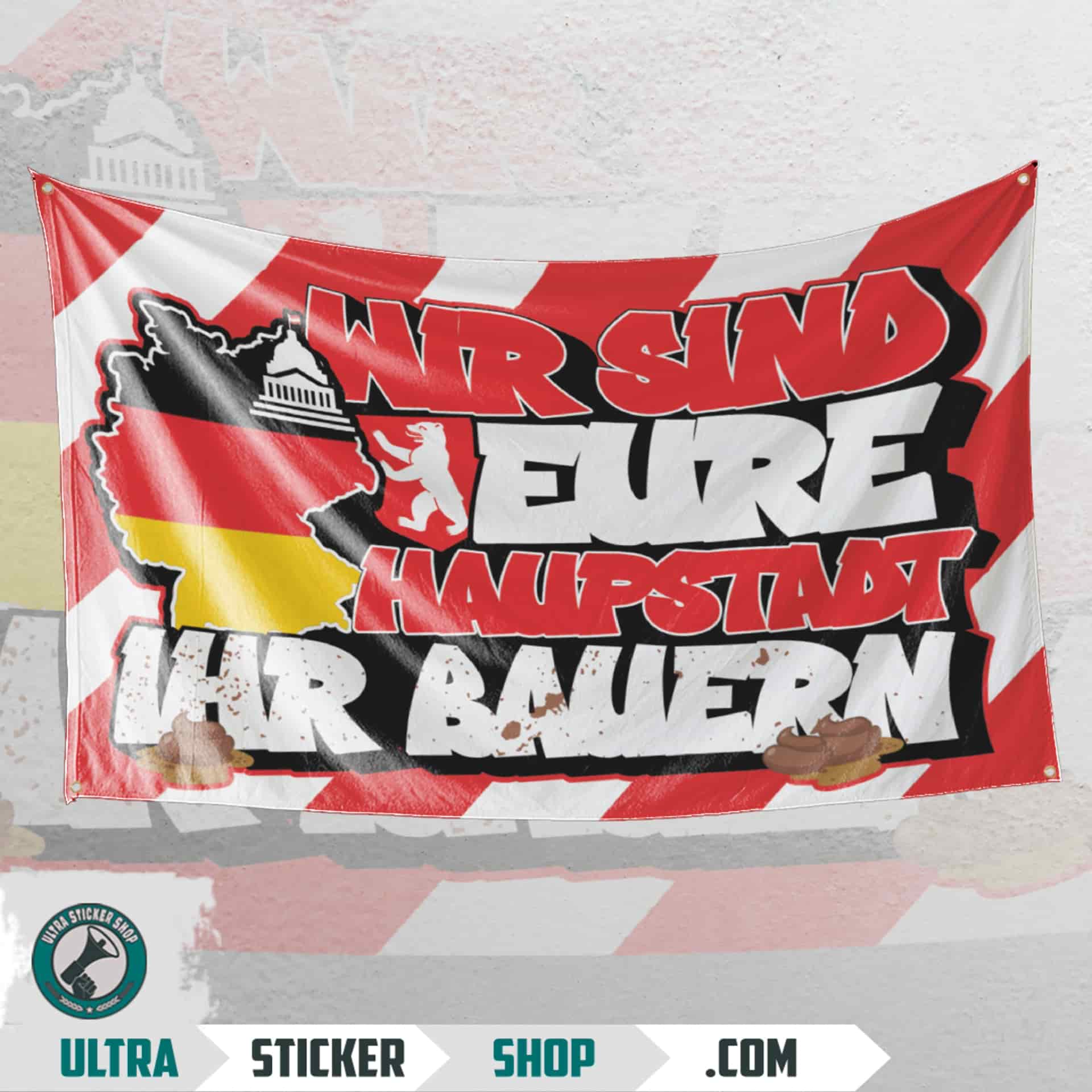 Wir sind eure haupstadt ihr bauern Flag