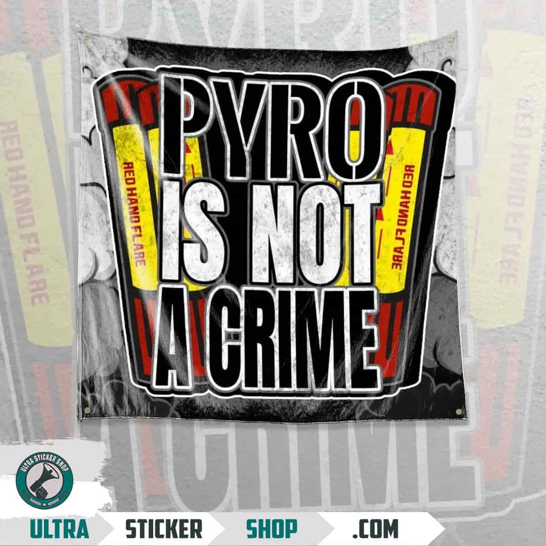 Pyro is not a crime Flag