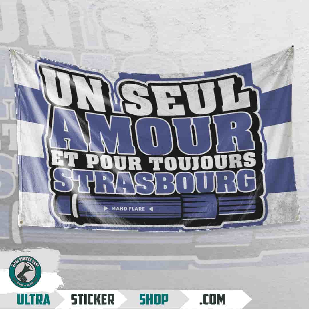 Un seul Amour ET Pour Toujours Strasbourg Flag