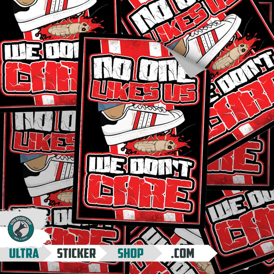 No one likes us we don't care- Amsterdam Stickers