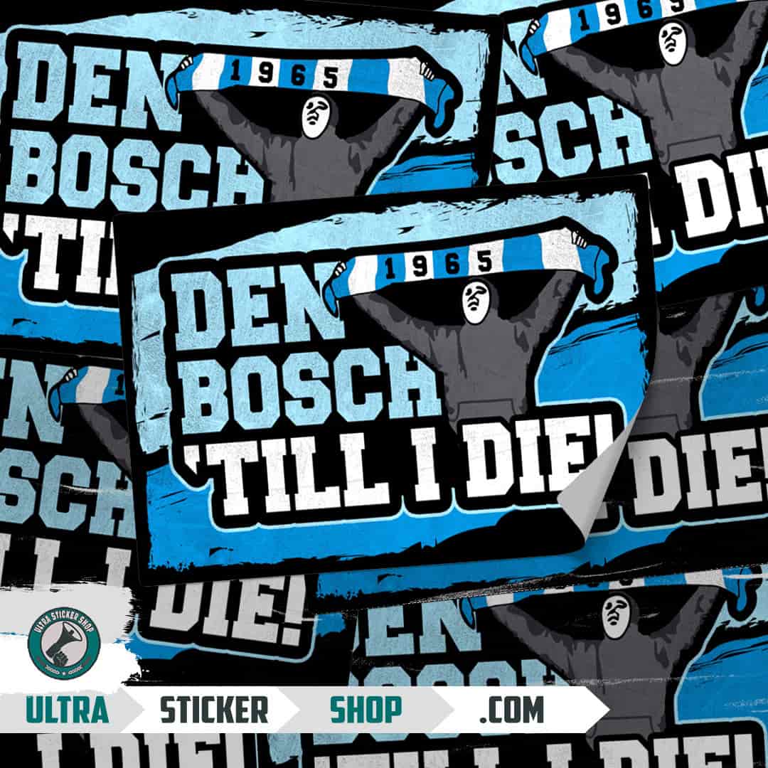 Den Bosch Till I Die! Stickers