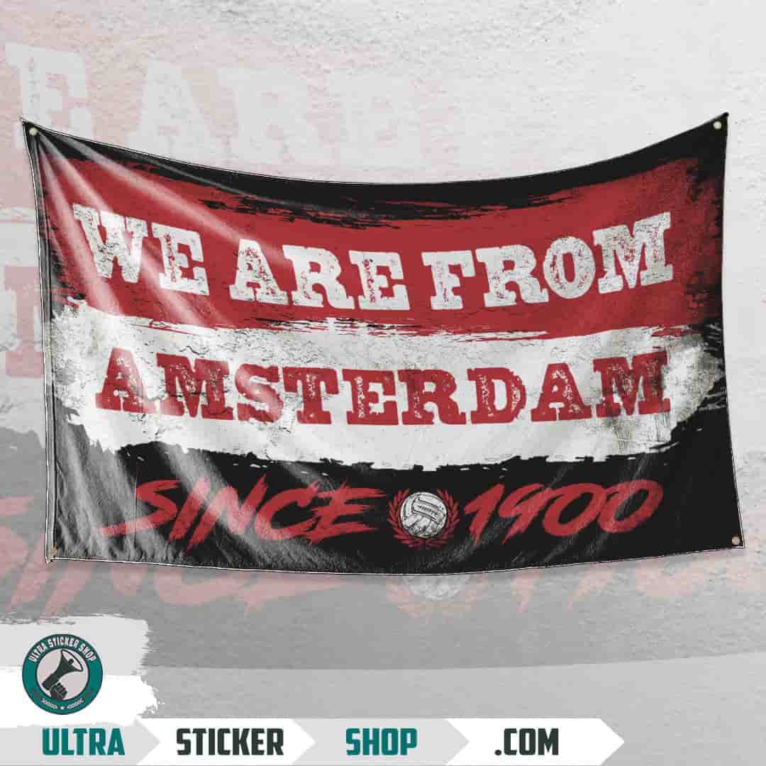 We are from Amsterdam since 1900 Flag