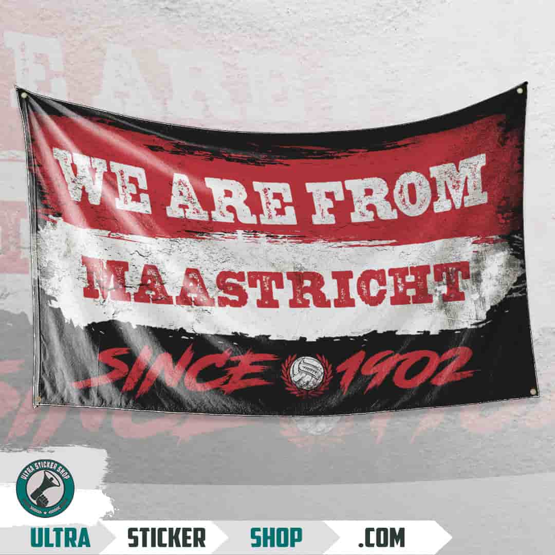 We are from Maastricht since 1902 Flag