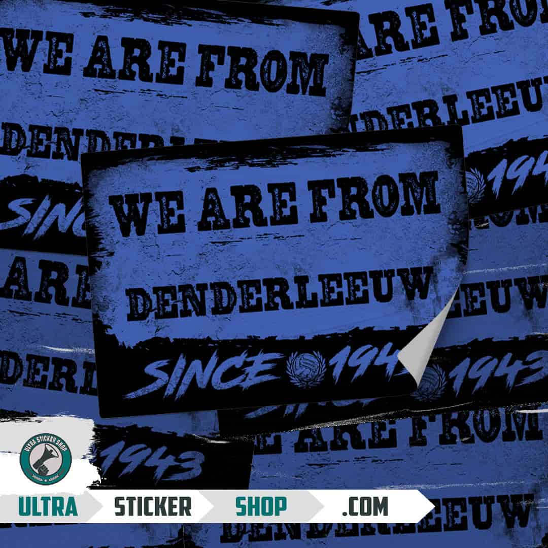We are from Denderleeuw since 1943 Stickers