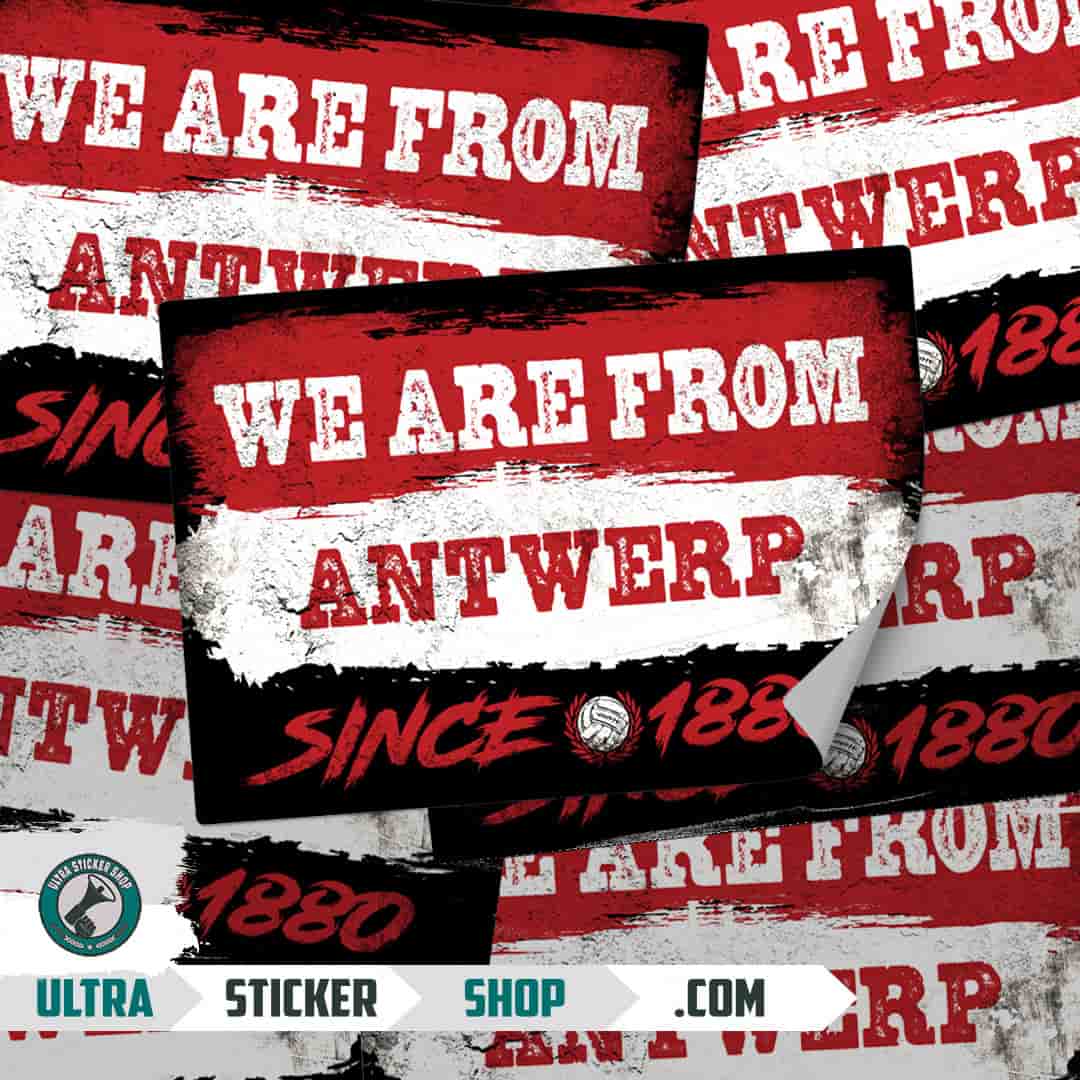 We are from Antwerp since 1880 Stickers