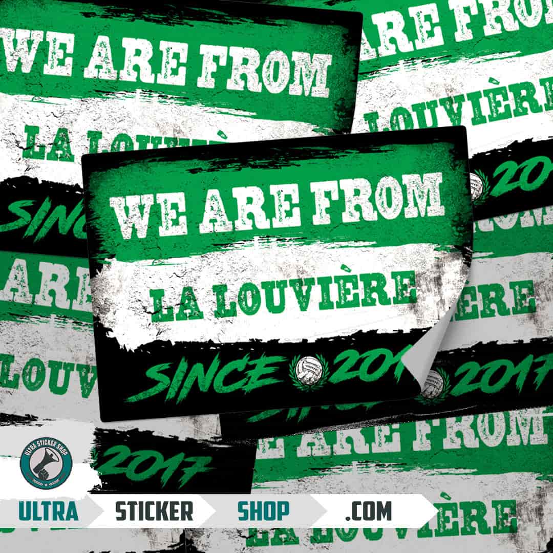 We are from La Louvière since 2017 Stickers