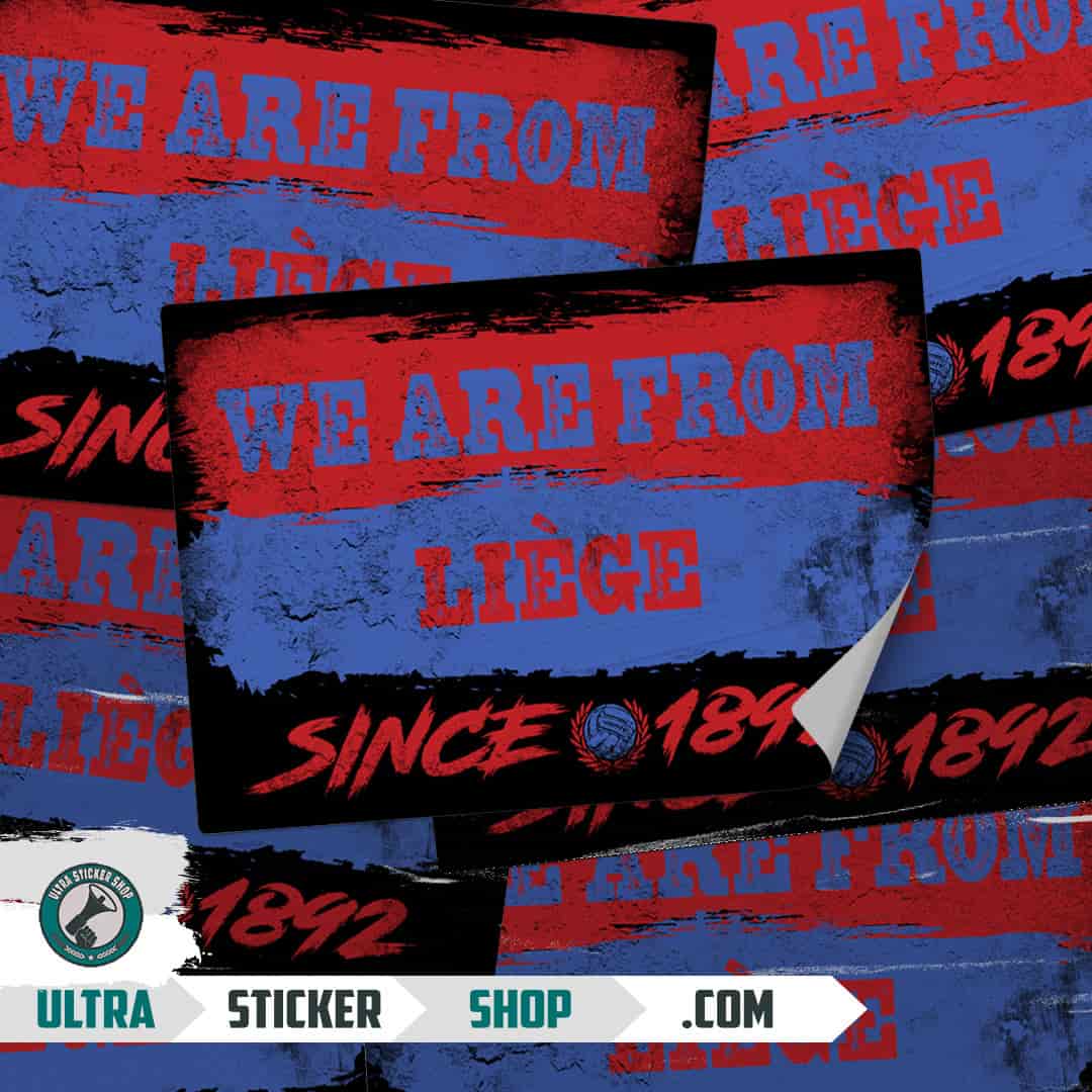 We are from Liège since 1892 Stickers