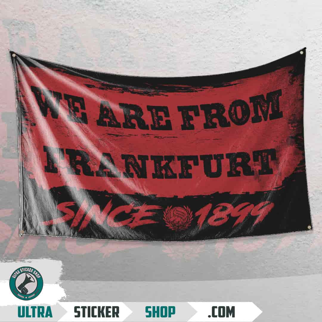 We are from Frankfurt since 1899 Flag