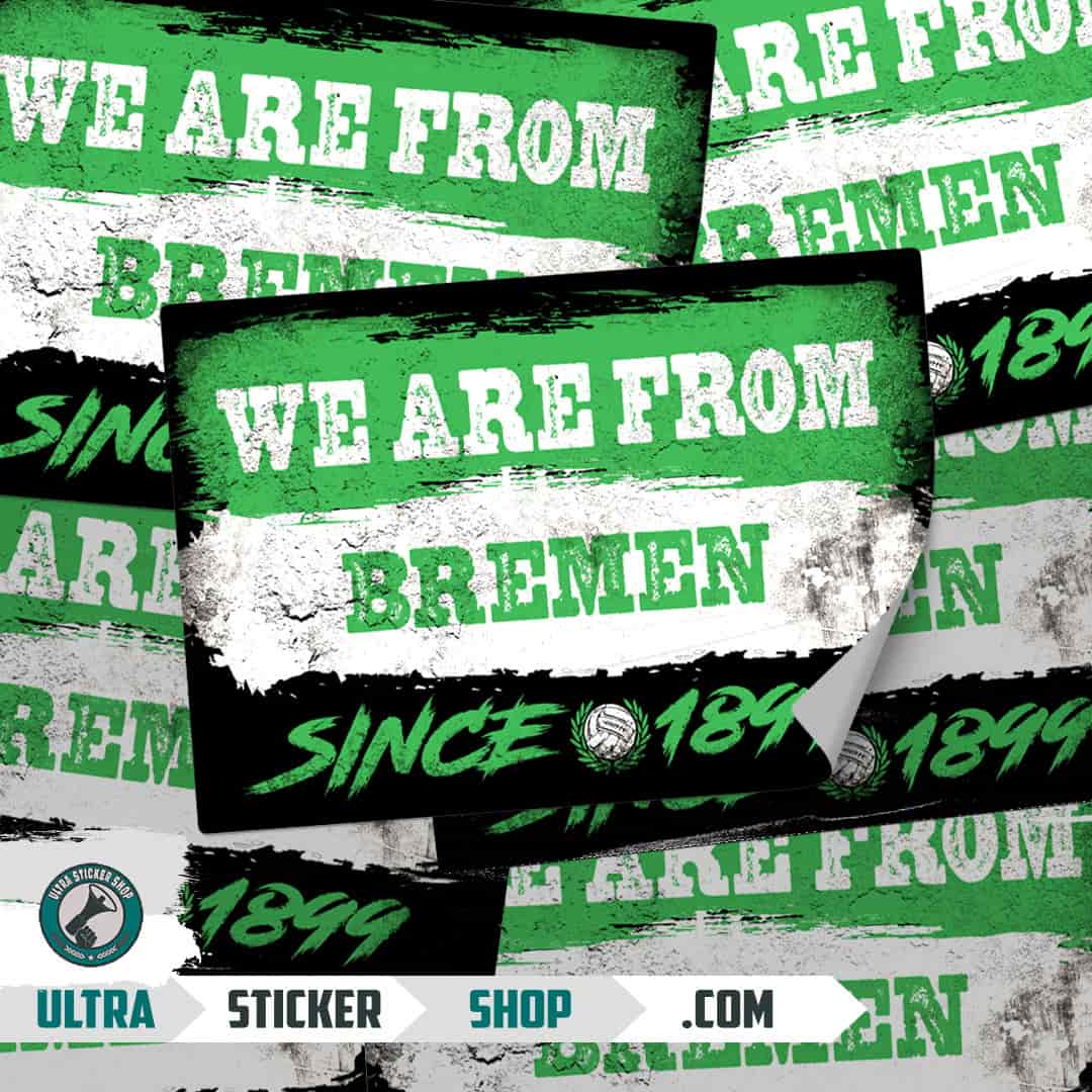 We are from Bremen since 1899 Stickers