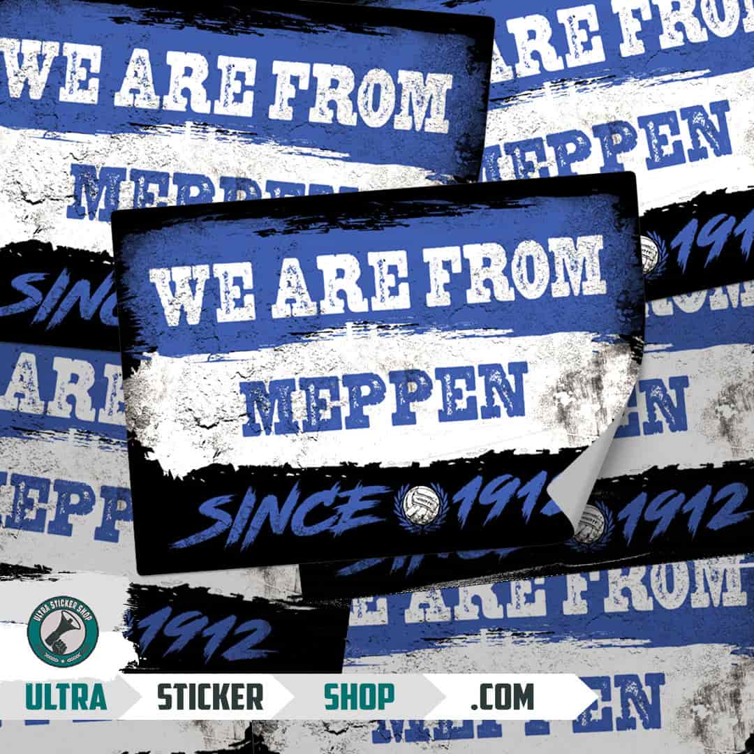 We are from Meppen since 1912 Stickers