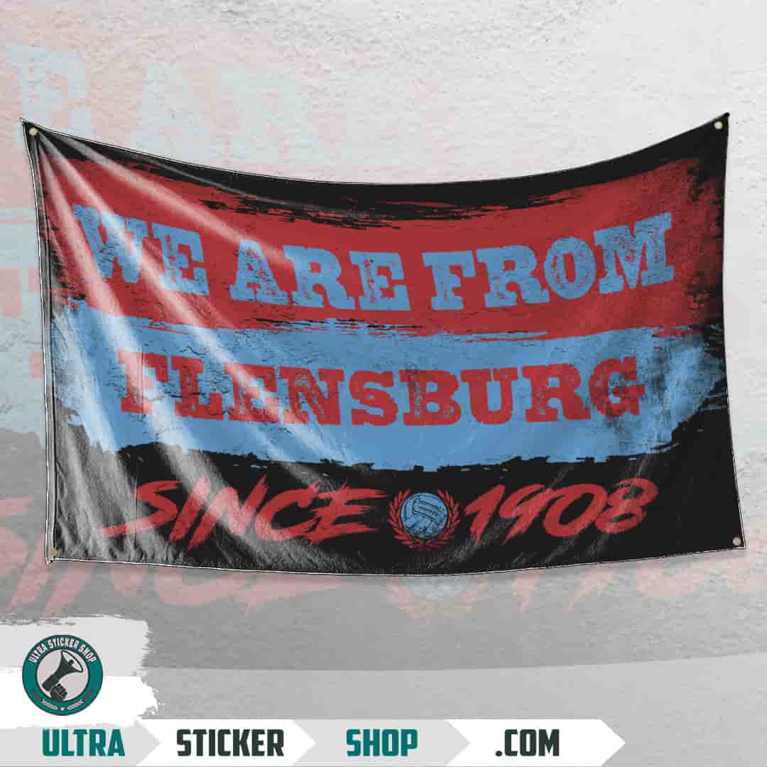 We are from Flensburg since 1908 Flag