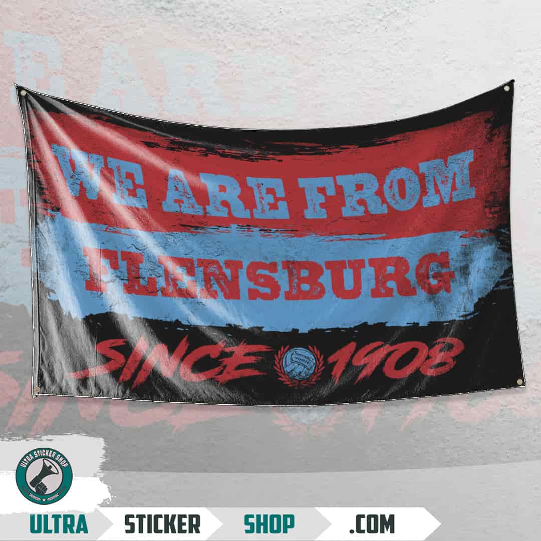 We are from Flensburg since 1908 Flag
