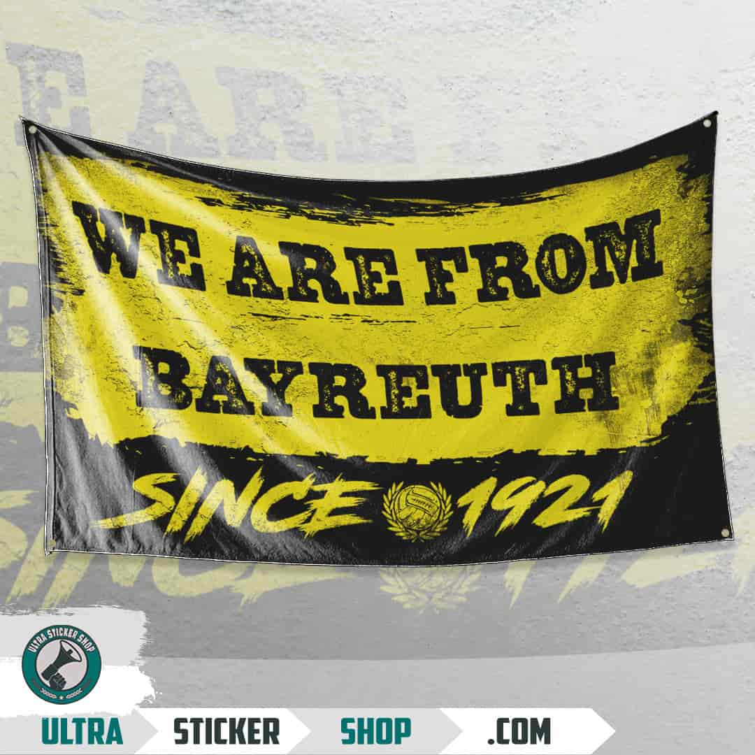 We are from Bayreuth since 1921 Flag
