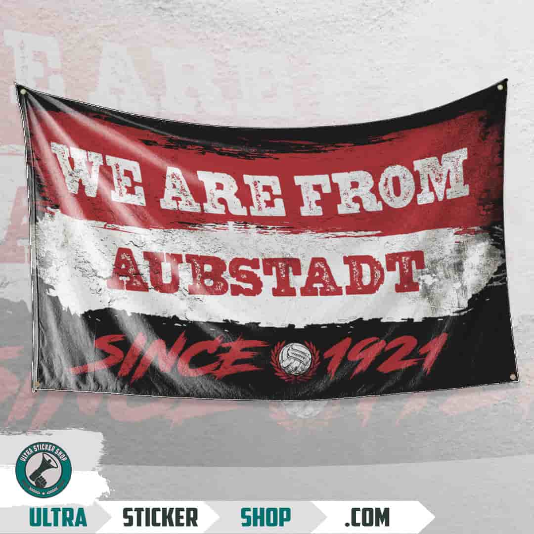 We are from Aubstadt since 1921 Flag