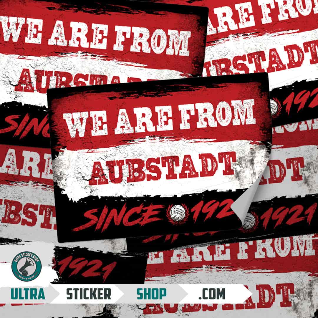 We are from Aubstadt since 1921 Stickers