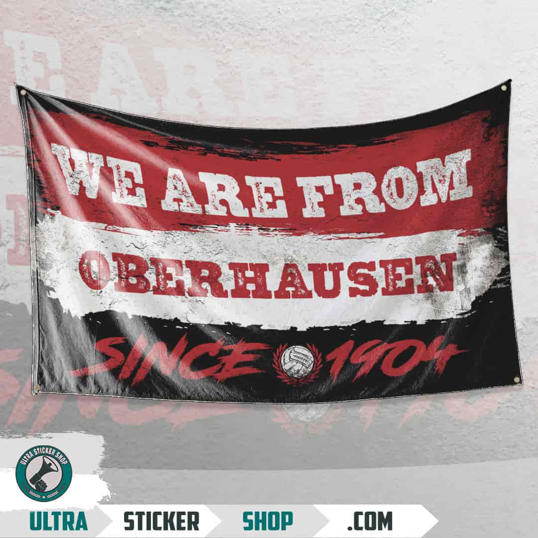 We are from Oberhausen since 1904 Flag