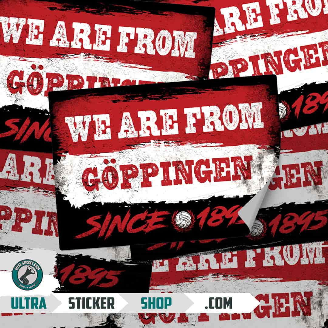 We are from Göppingen since 1895 Stickers