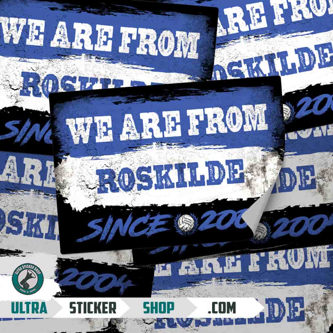 We are from Roskilde since 2004 Stickers