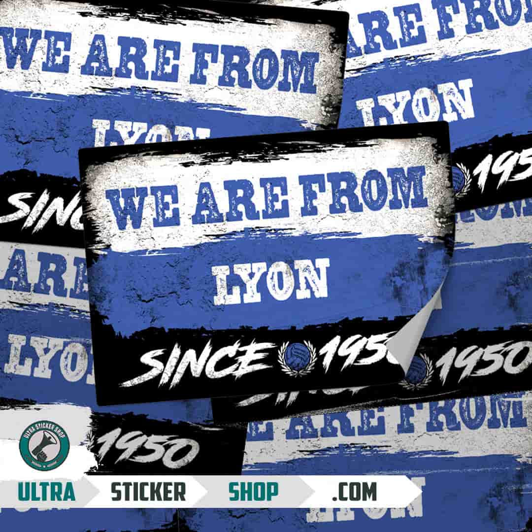 We are from Lyon since 1950 Stickers
