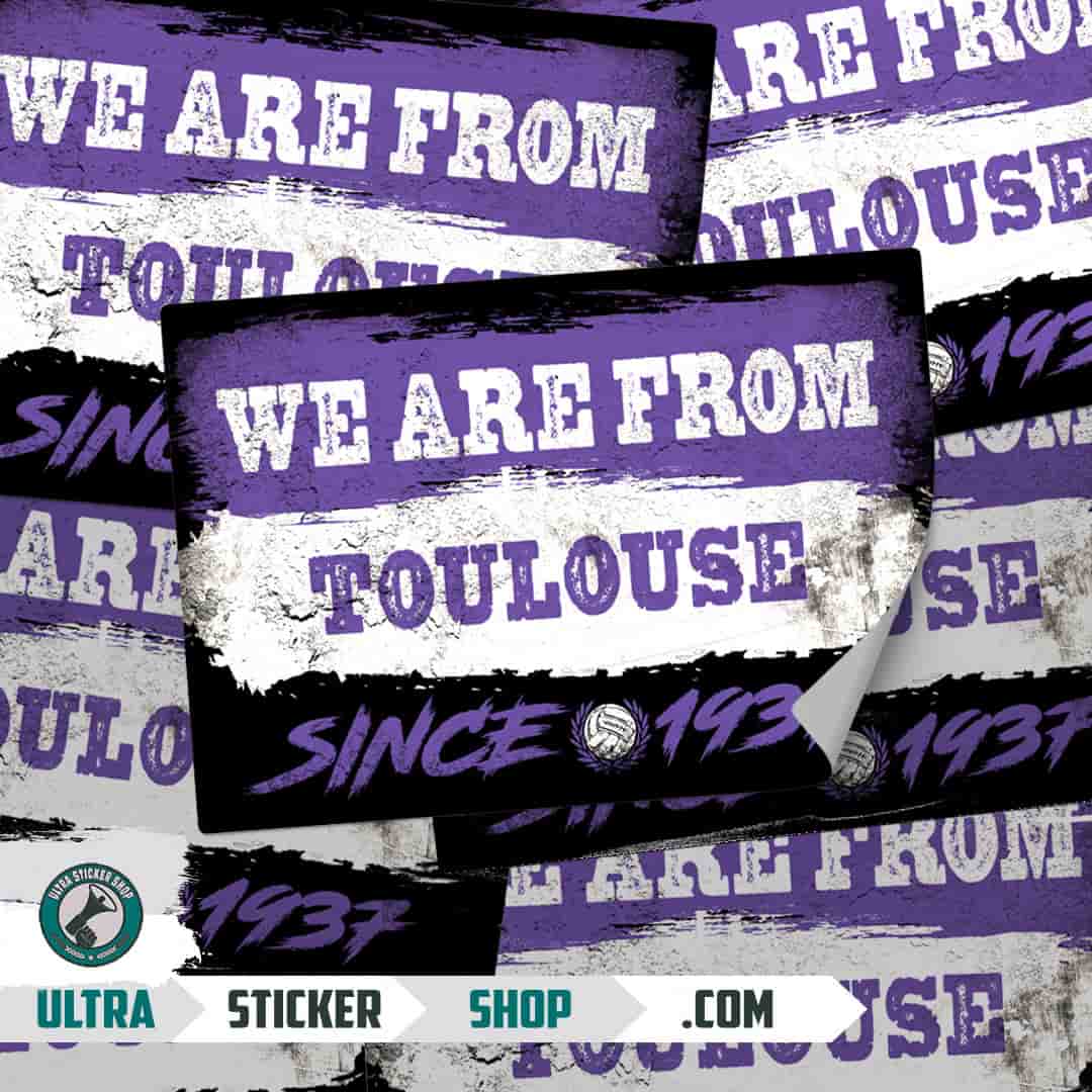 We are from Toulouse since 1937 Stickers