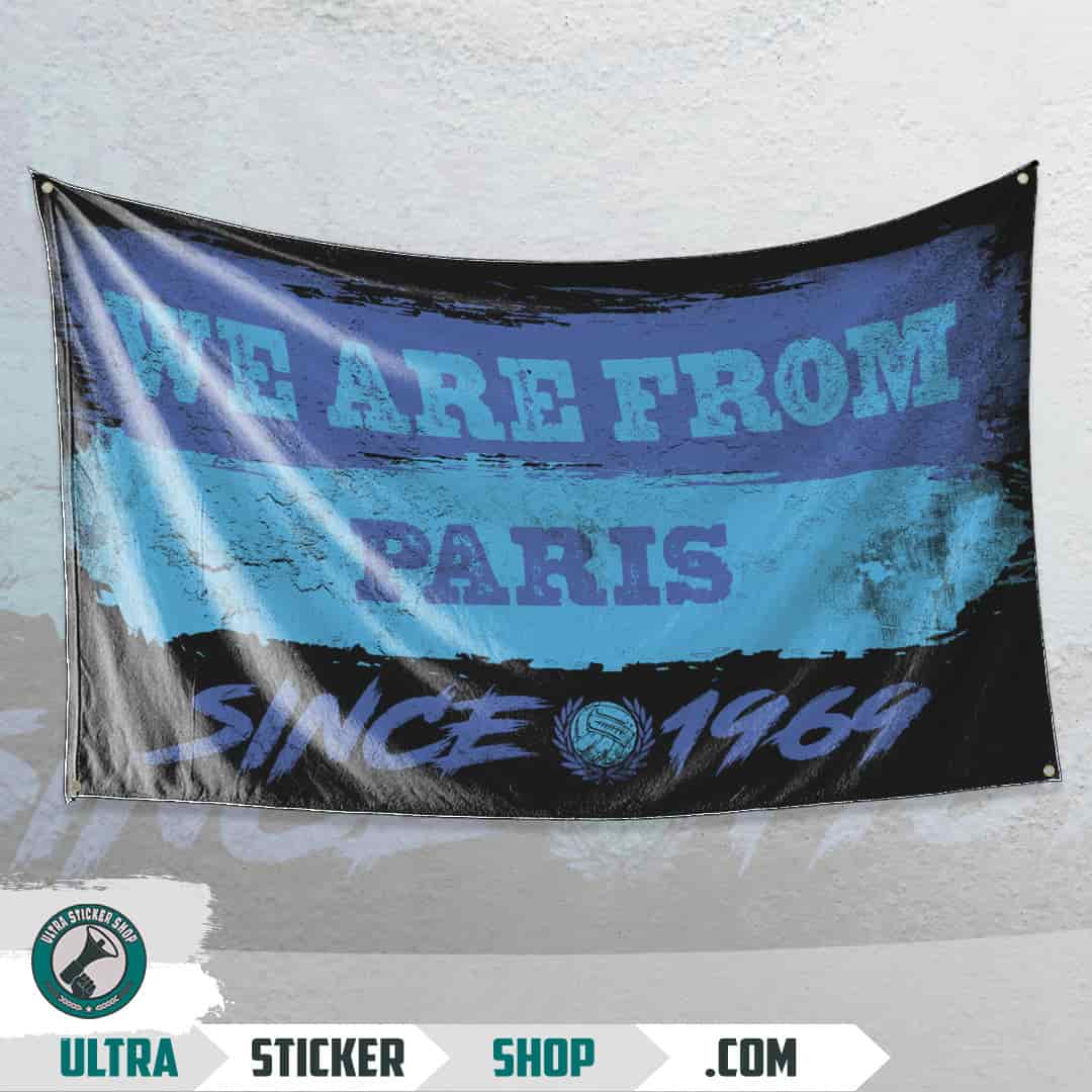 We are from Paris since 1969 Flag