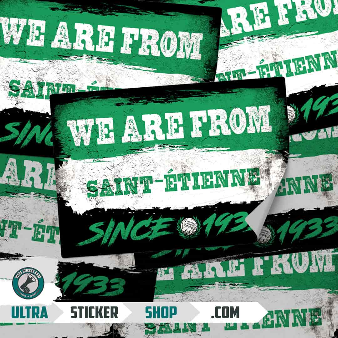 We are from Saint-Étienne since 1933 Stickers
