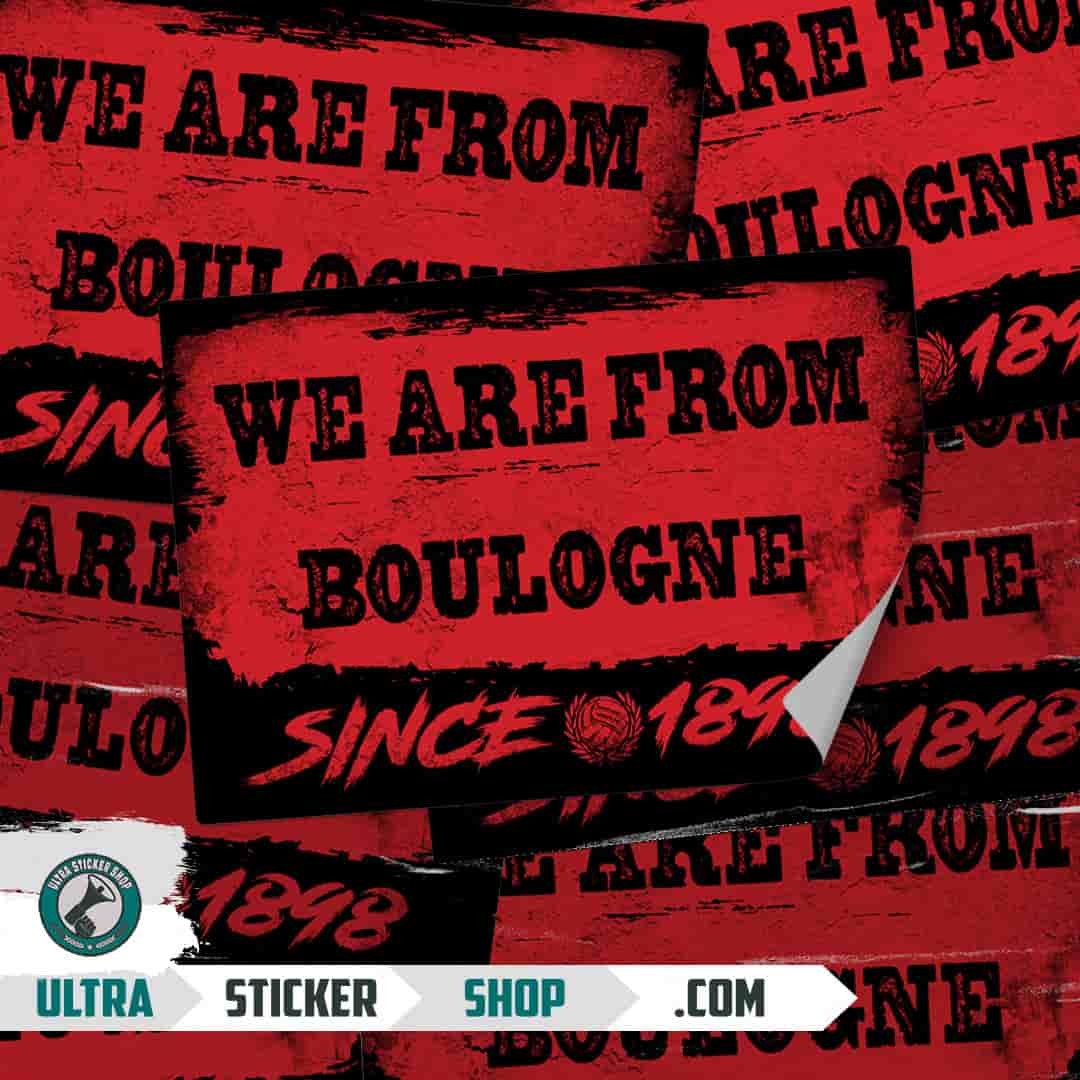 We are from Boulogne since 1898 Stickers