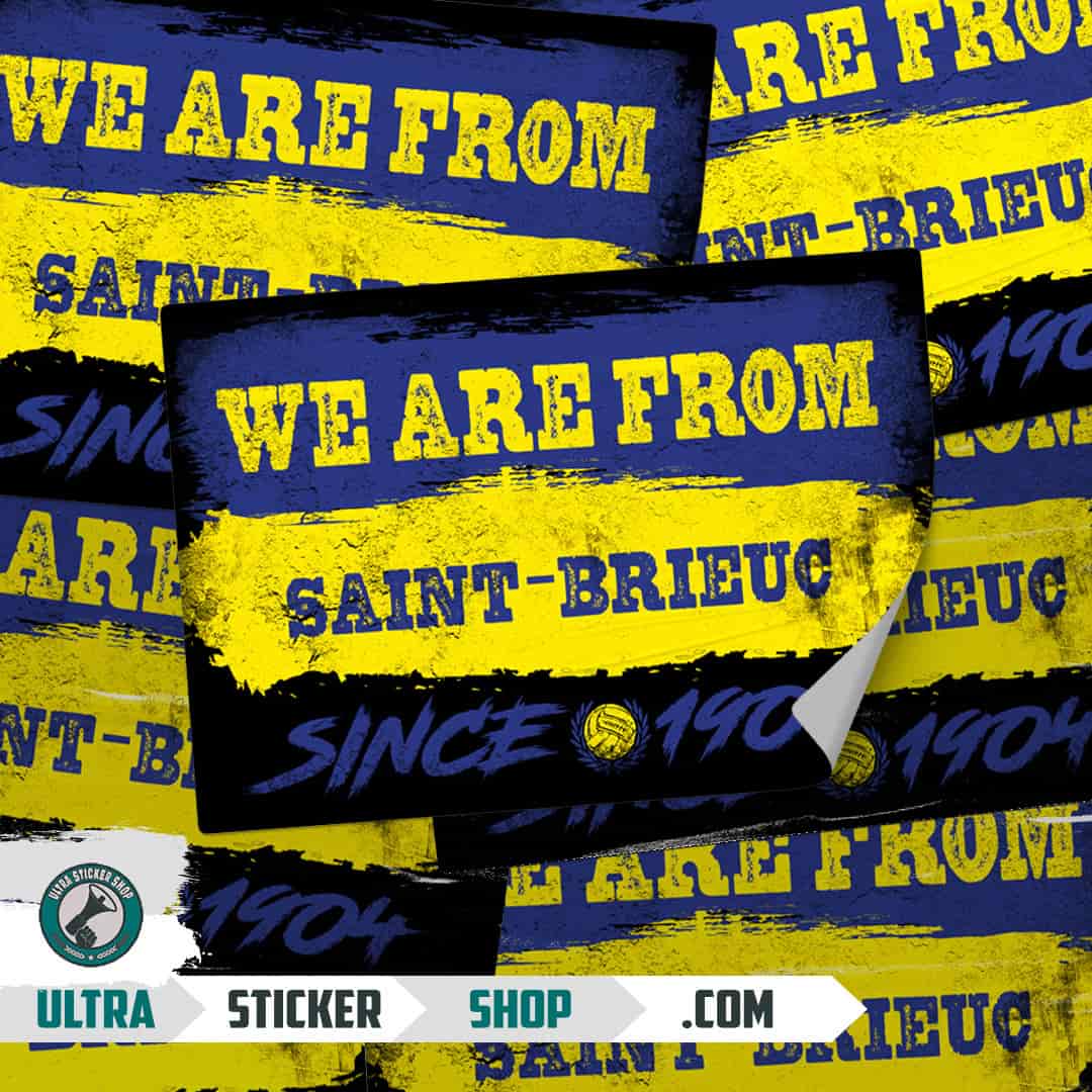 We are from Saint-Brieuc since 1904 Stickers