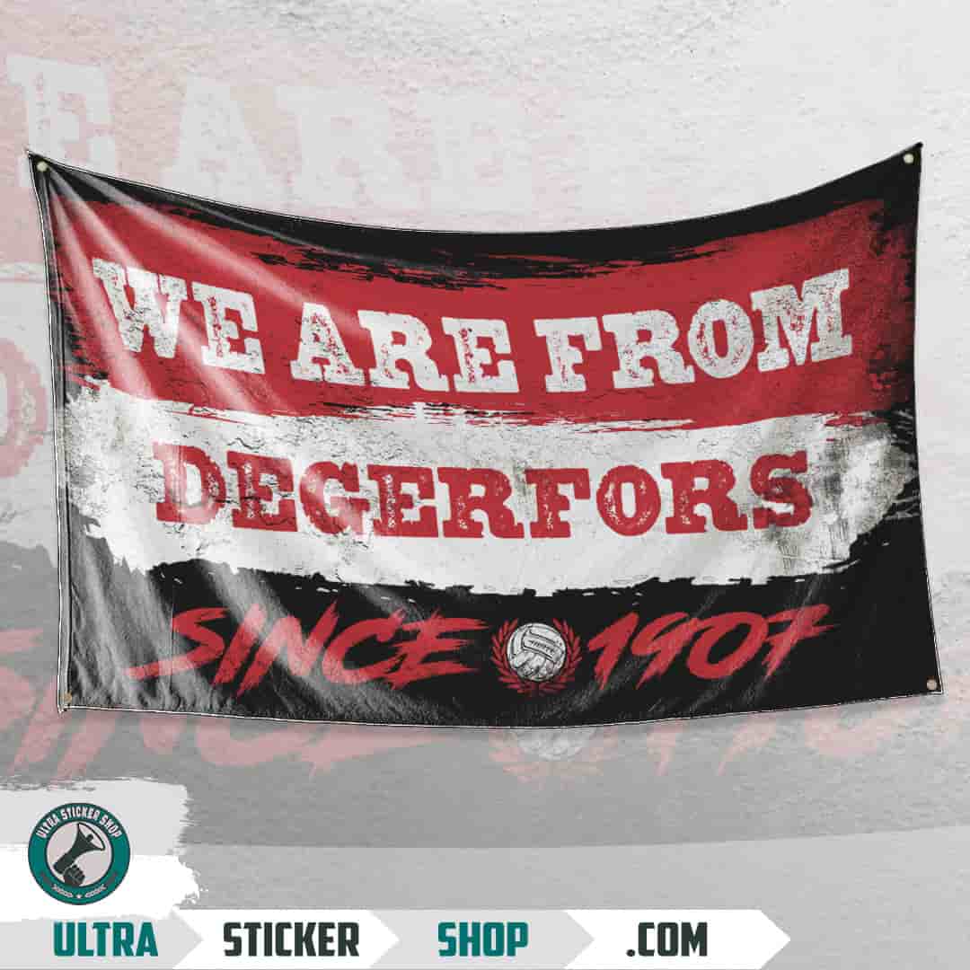 We are from Degerfors since 1907 Flag